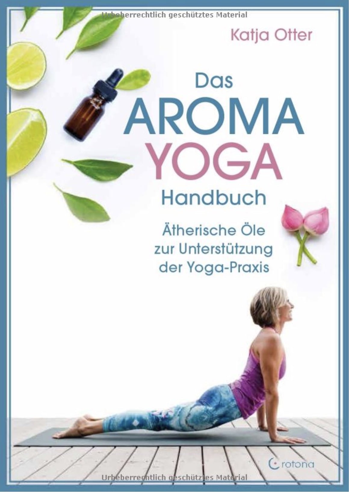 Das Aroma-Yoga-Handbuch